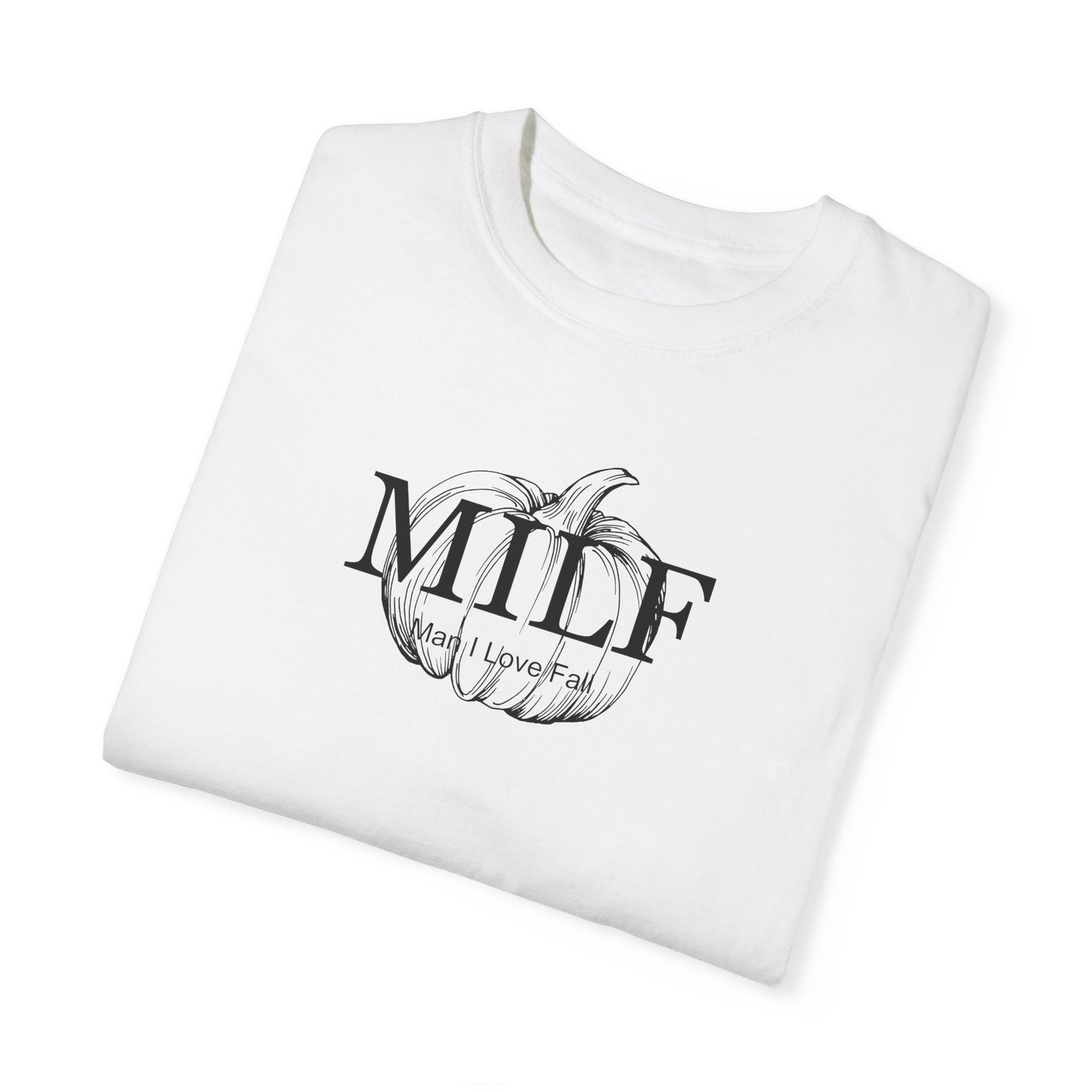 MILF (Man I Love Fall) Comfort Colors Tee