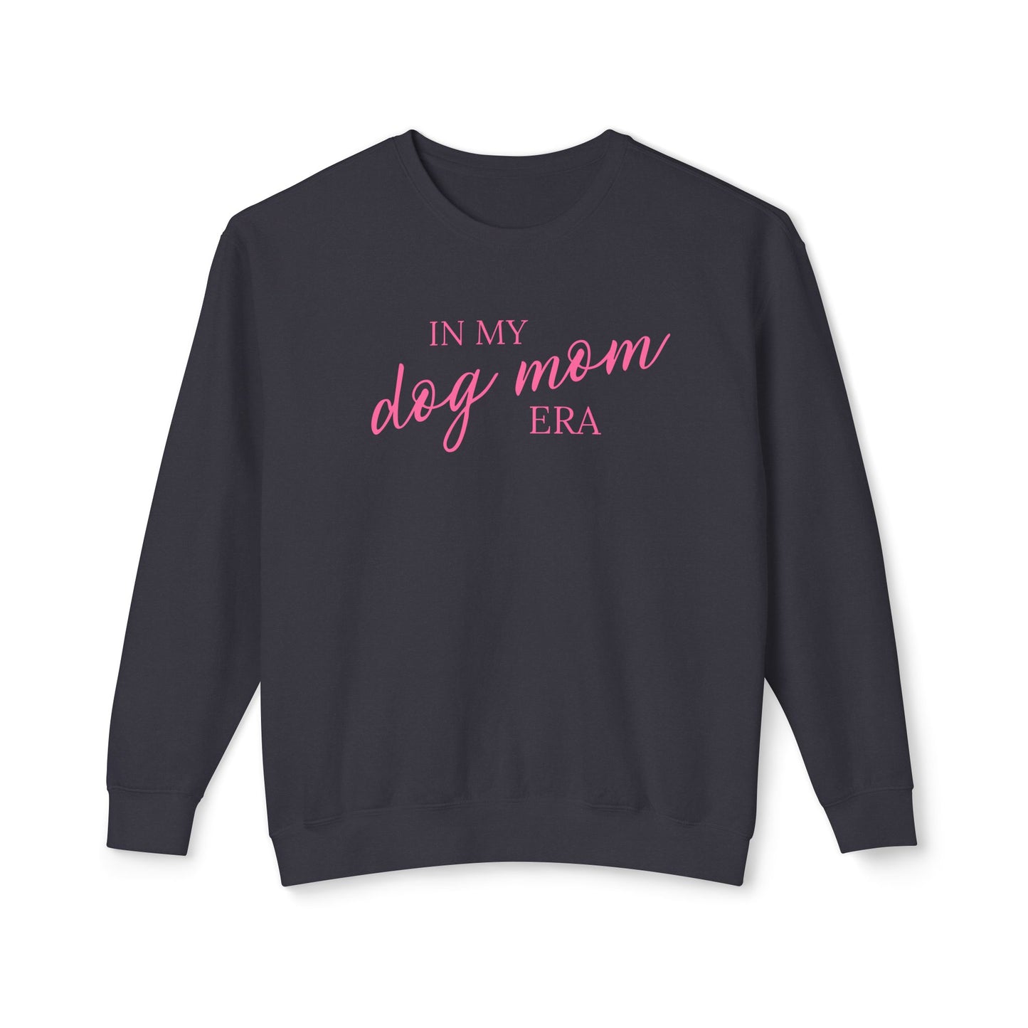 In My Dog Mom Era Comfort Colors Sweatshirt