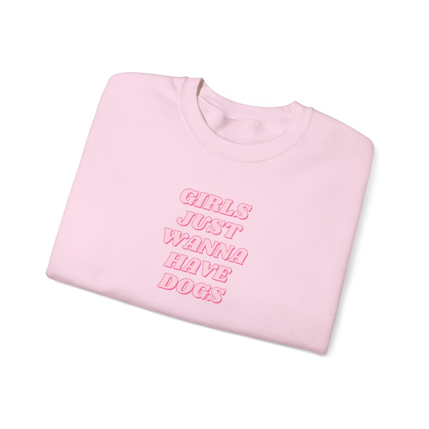 Girls Just Wanna Have Dogs Unisex Crewneck