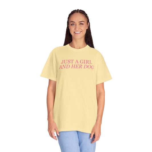 Just a Girl and Her Dog Comfort Colors Tee