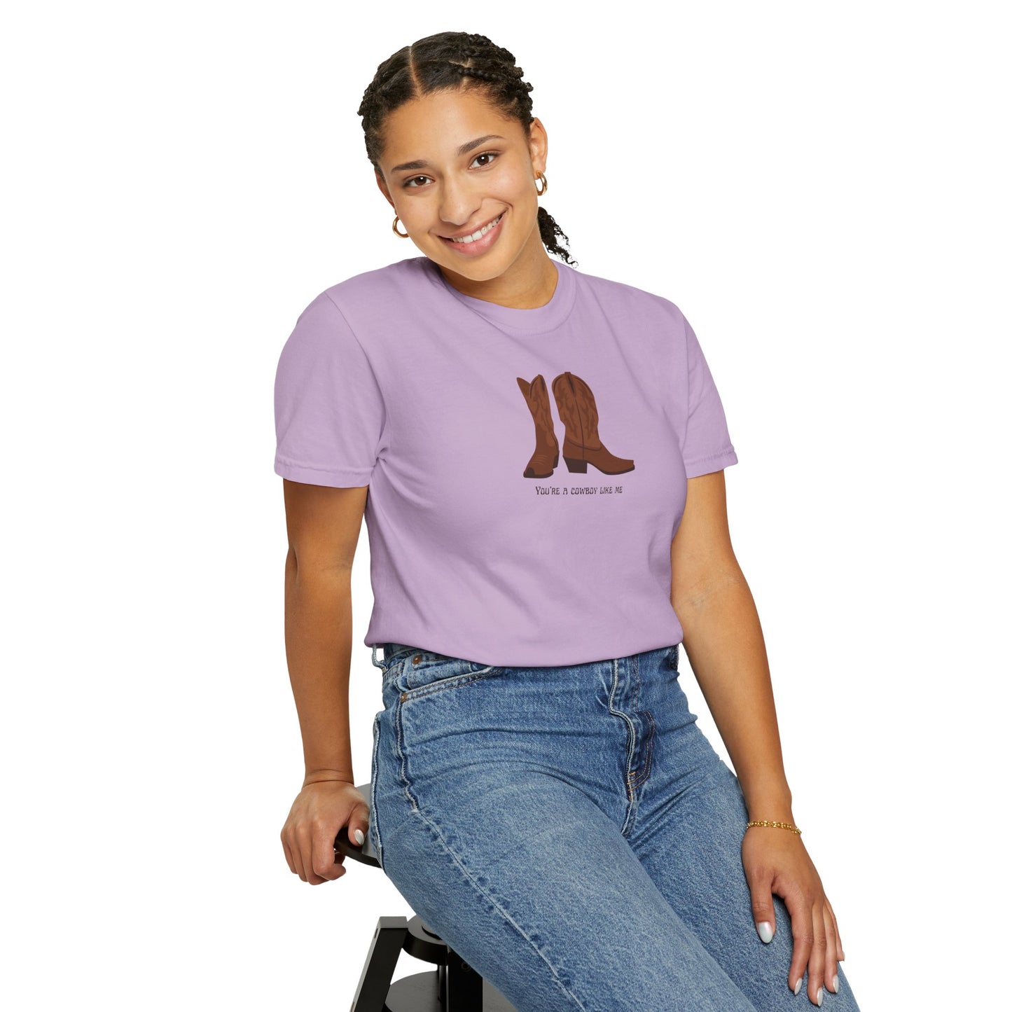 You're a Cowboy Like Me Comfort Colors Tee