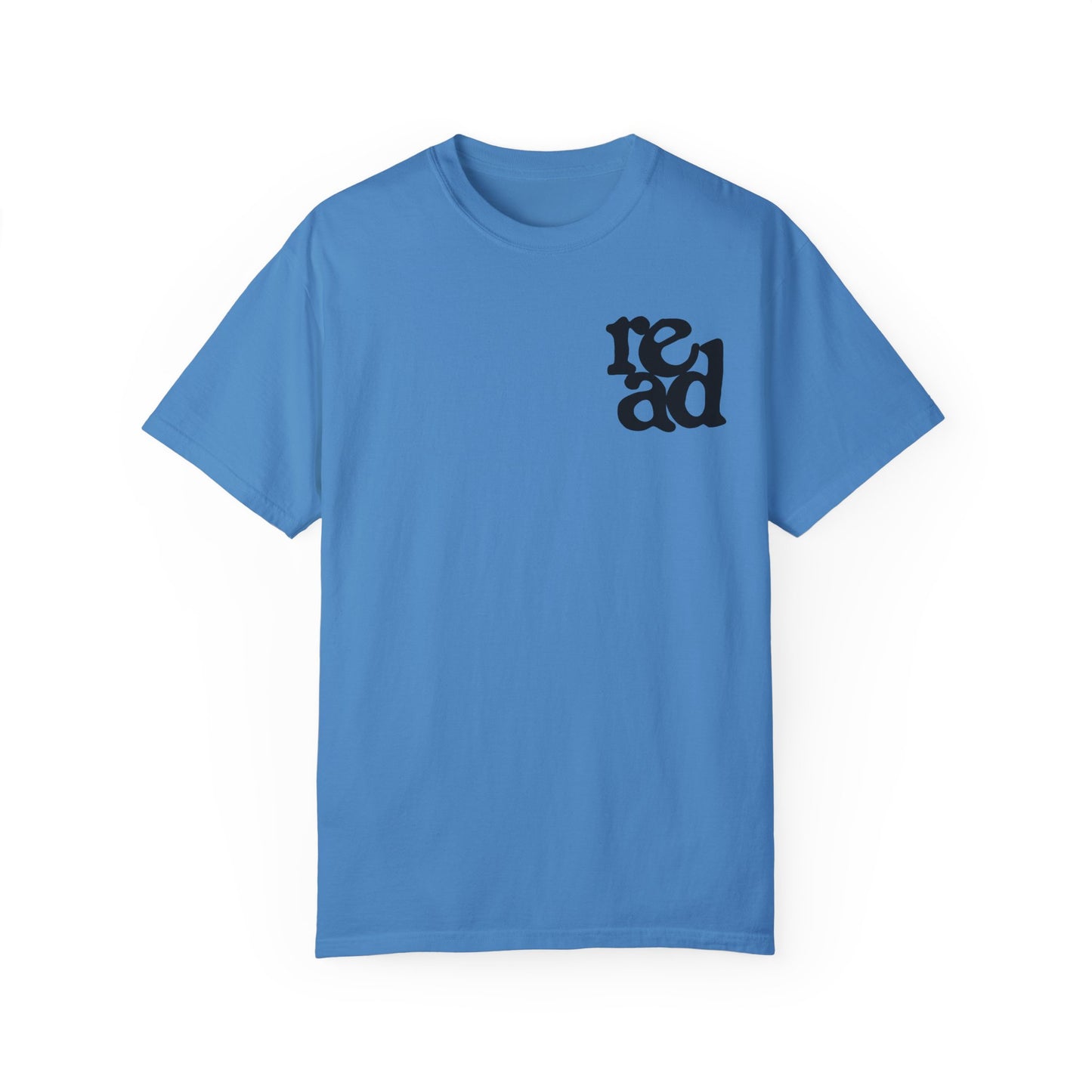 READ Comfort Colors Tee