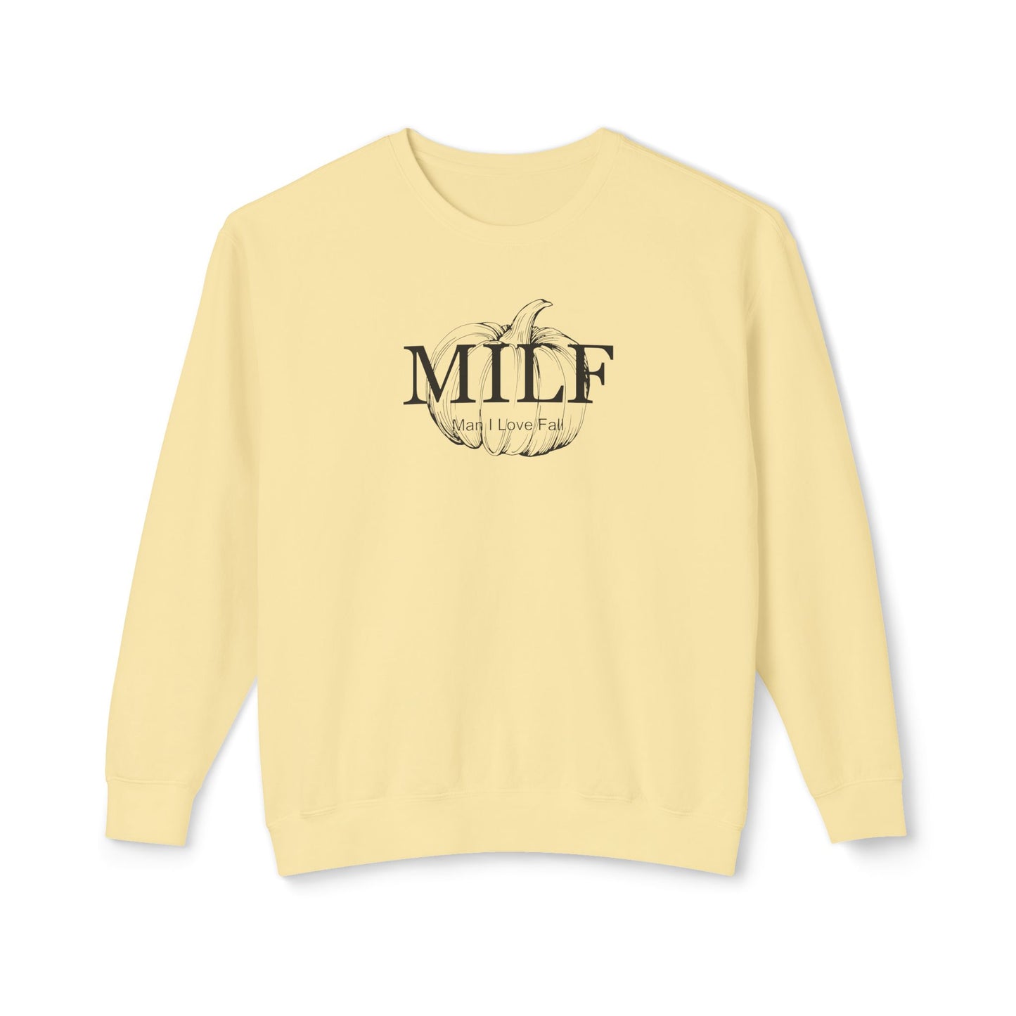 MILF (Man I Love Fall) Comfort Colors Sweatshirt