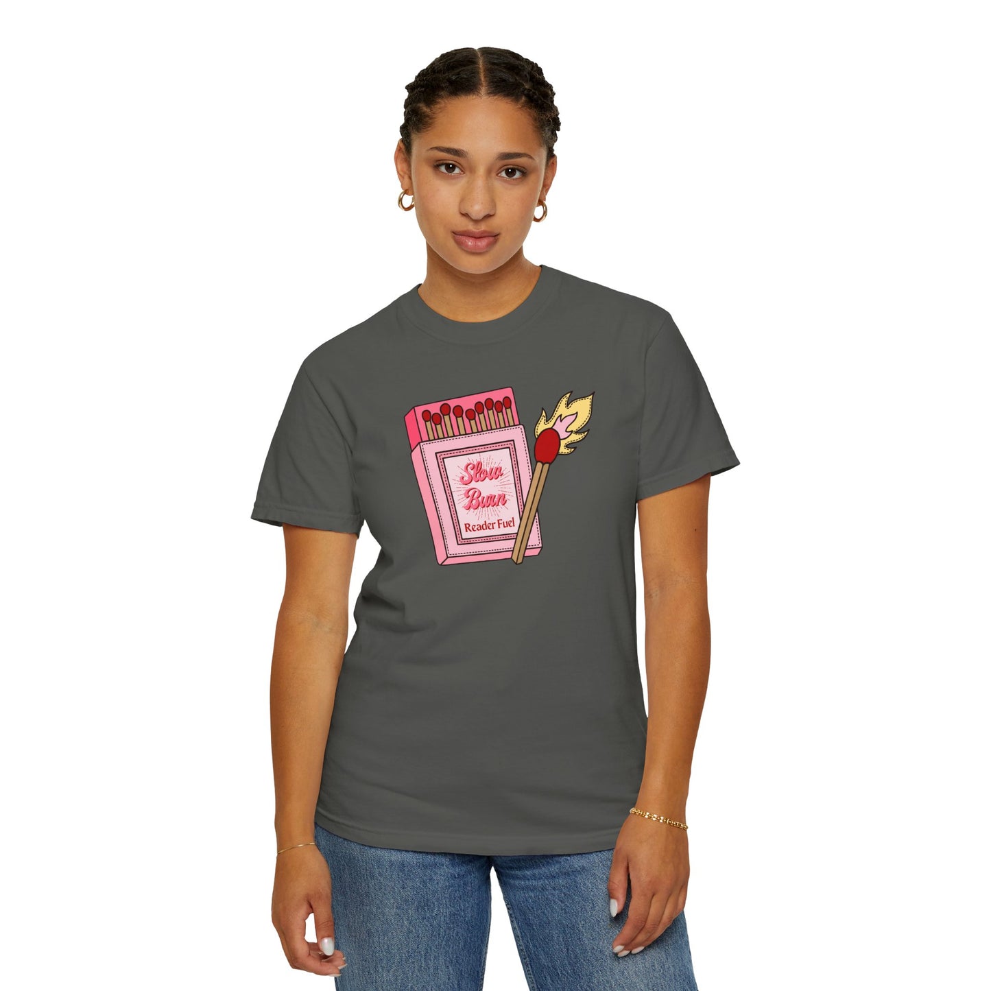 Slow Burn Matches Comfort Colors Tee