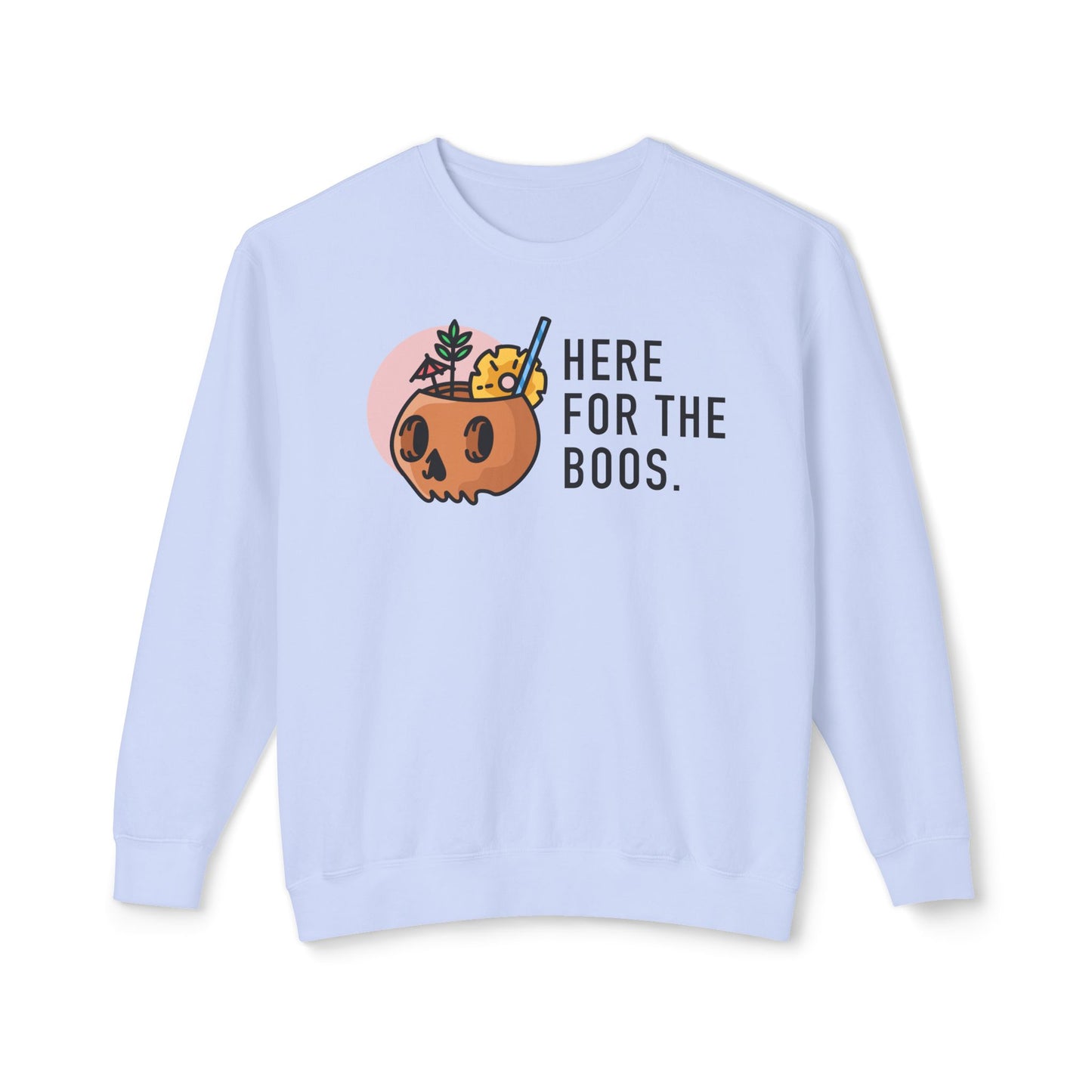 Here For The Boos Comfort Colors Sweatshirt