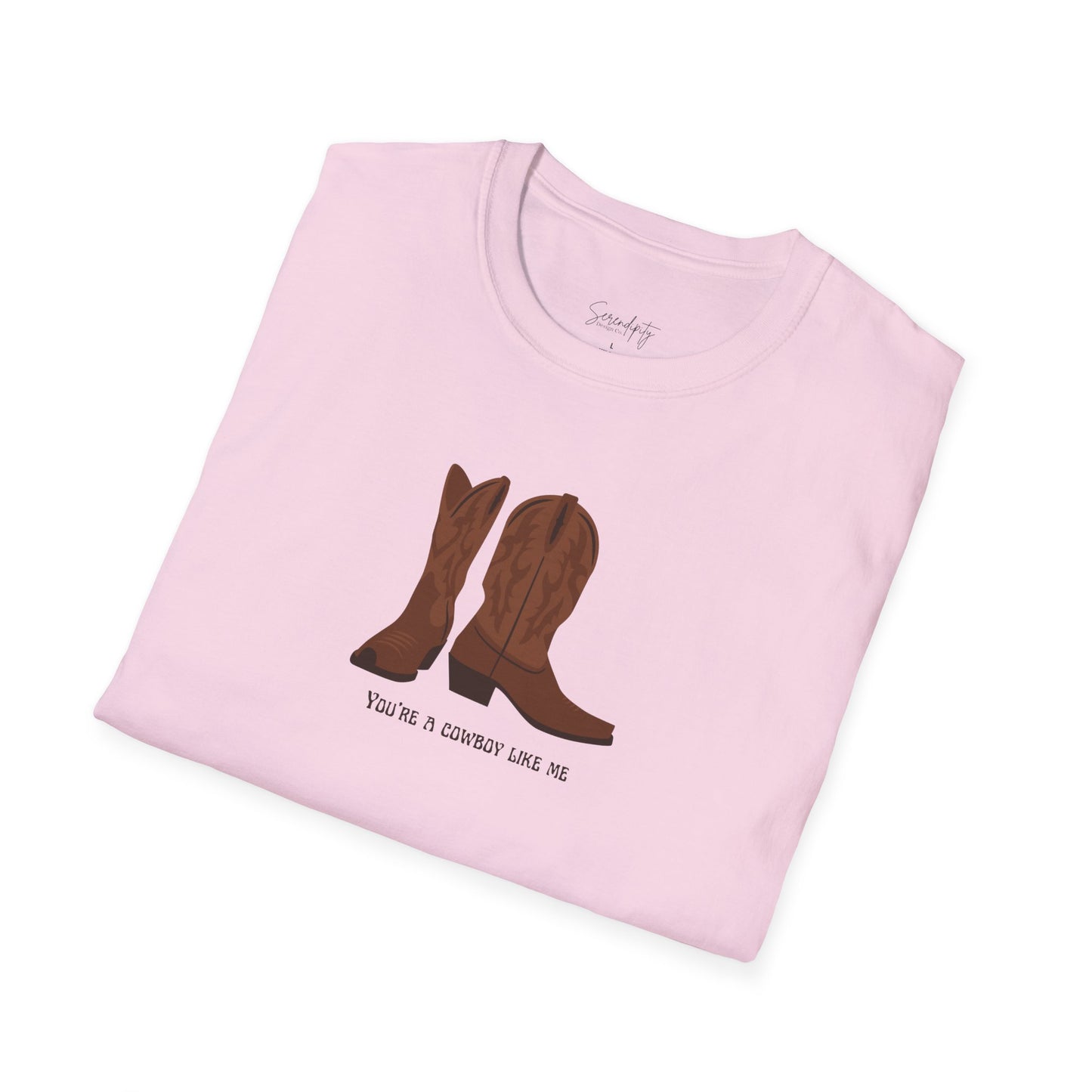 You're a Cowboy Like Me Soft Style Tee