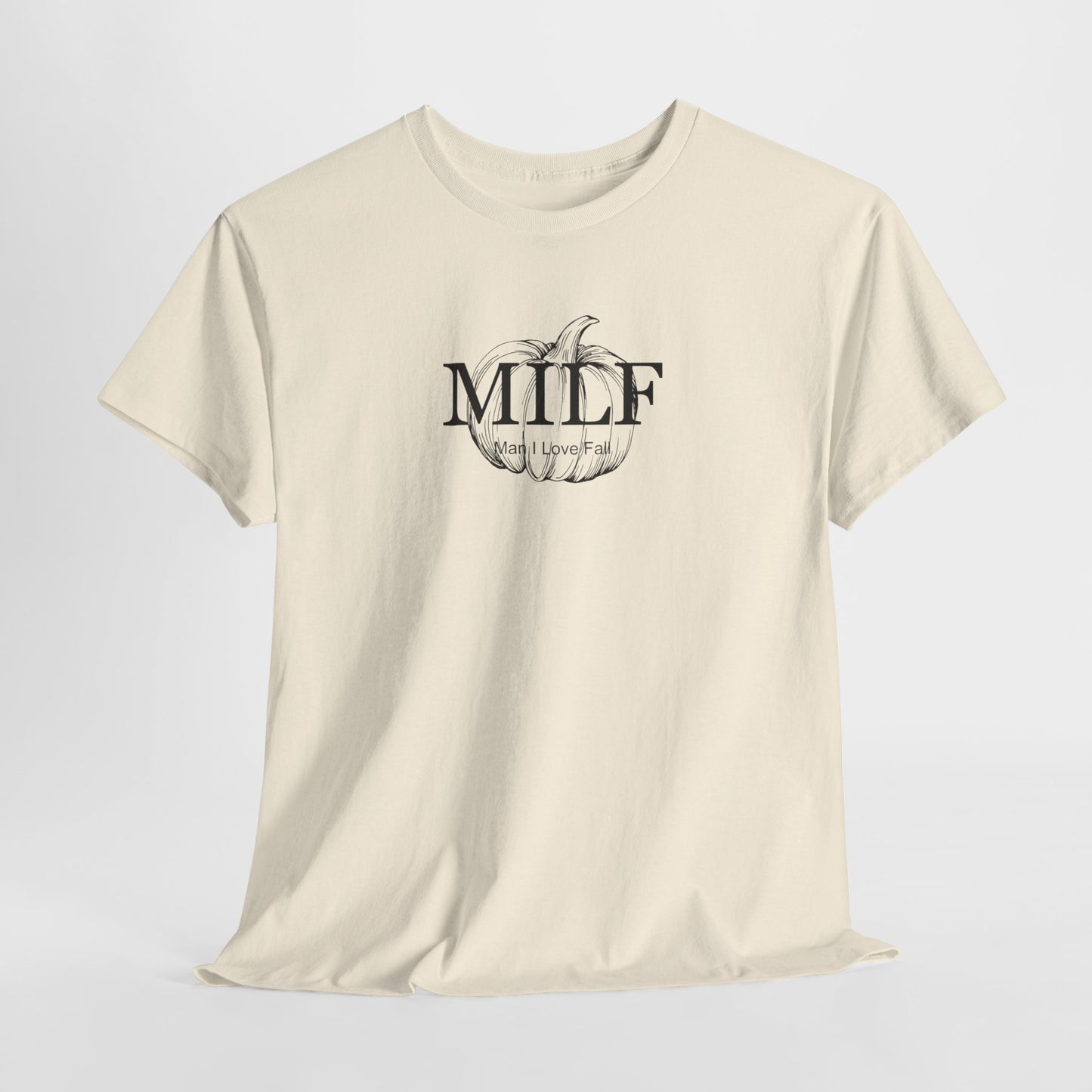 MILF (Man I Love Fall) Unisex Tee