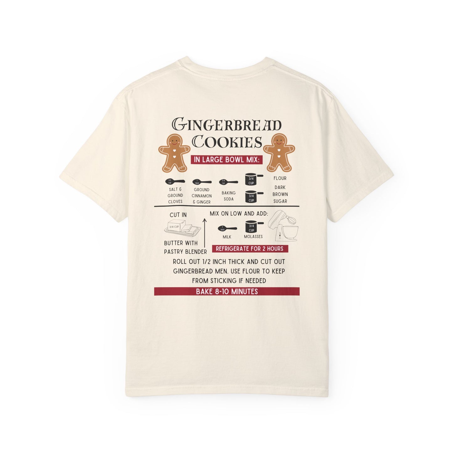 Gingerbread Cookie Recipe Comfort Colors Tee