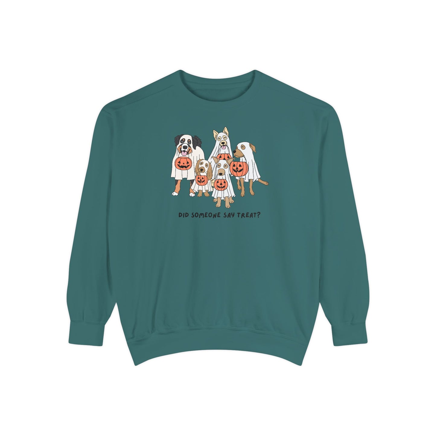 Did Someone Say Treat? Comfort Colors Sweatshirt