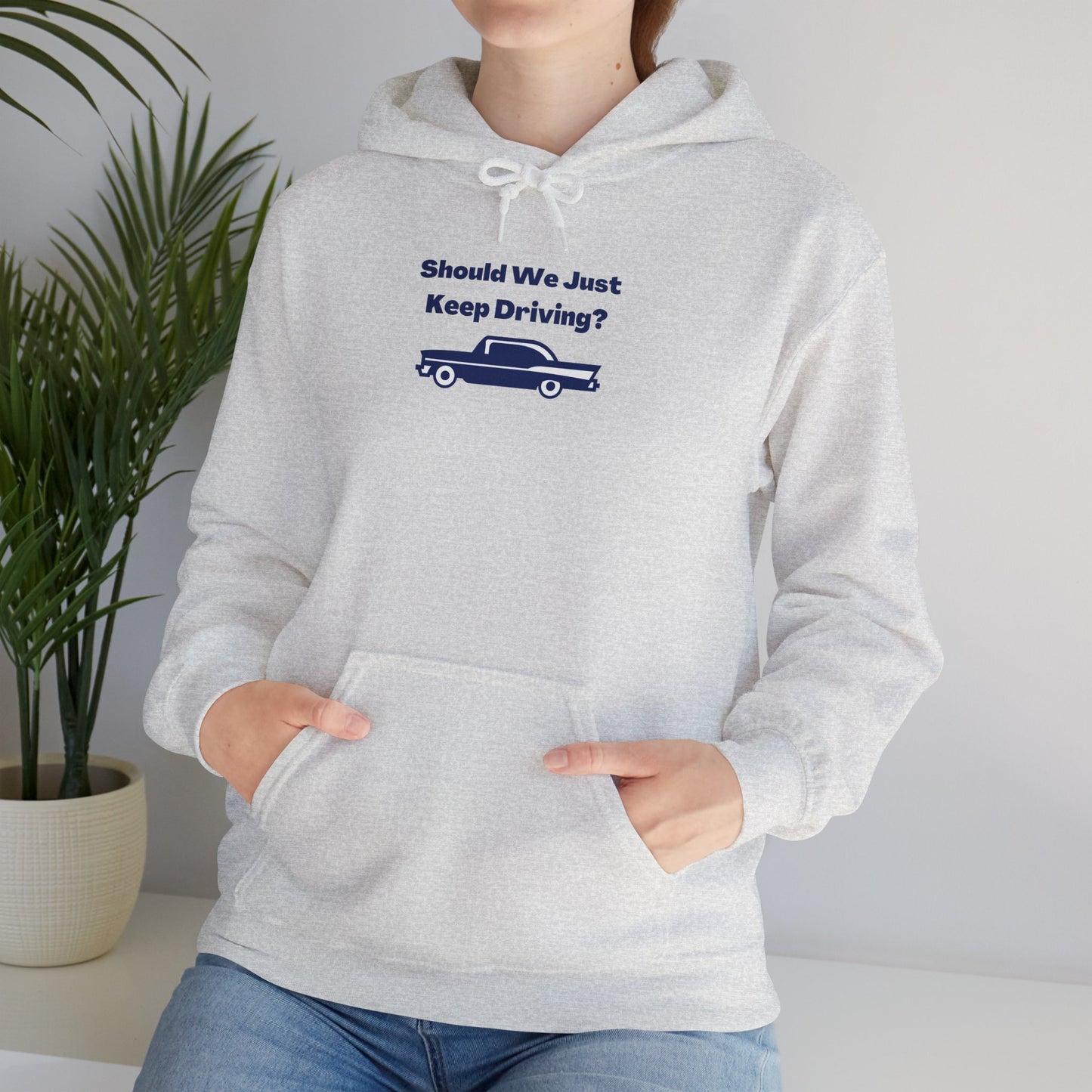 Keep Driving Unisex Hoodie