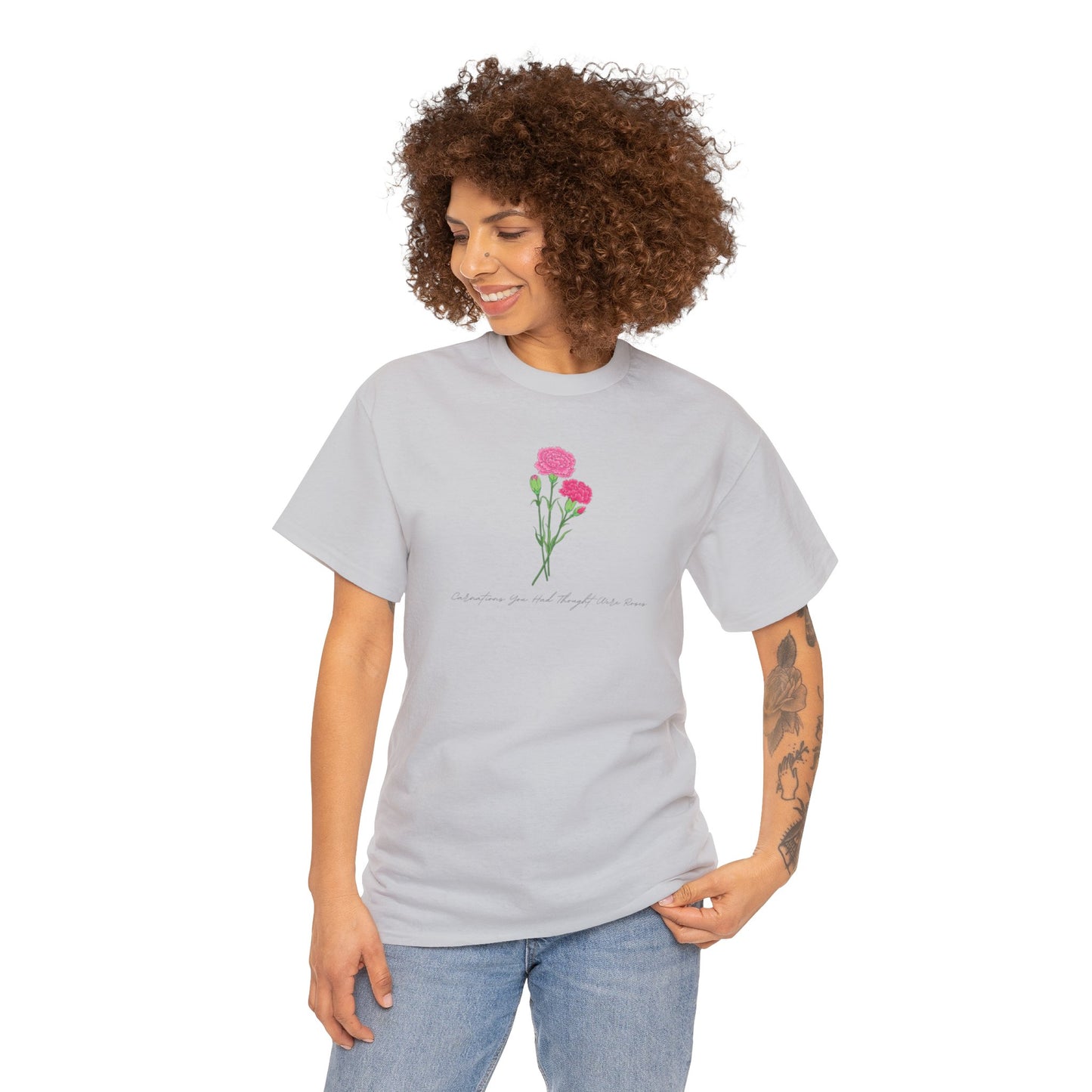 Carnations You Had Thought Were Roses Unisex Tee