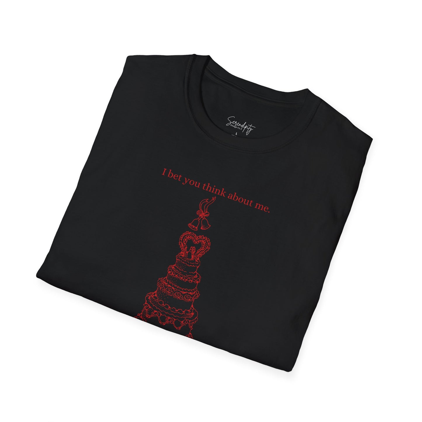 I Bet You Think About Me Soft Style Tee