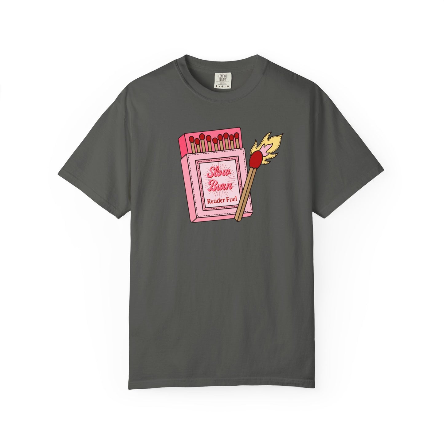 Slow Burn Matches Comfort Colors Tee