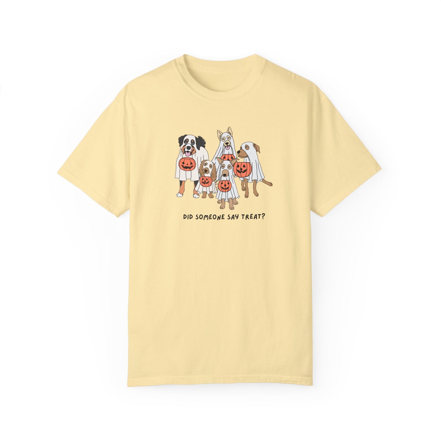 Did Someone Say Treat? Comfort Colors Tee