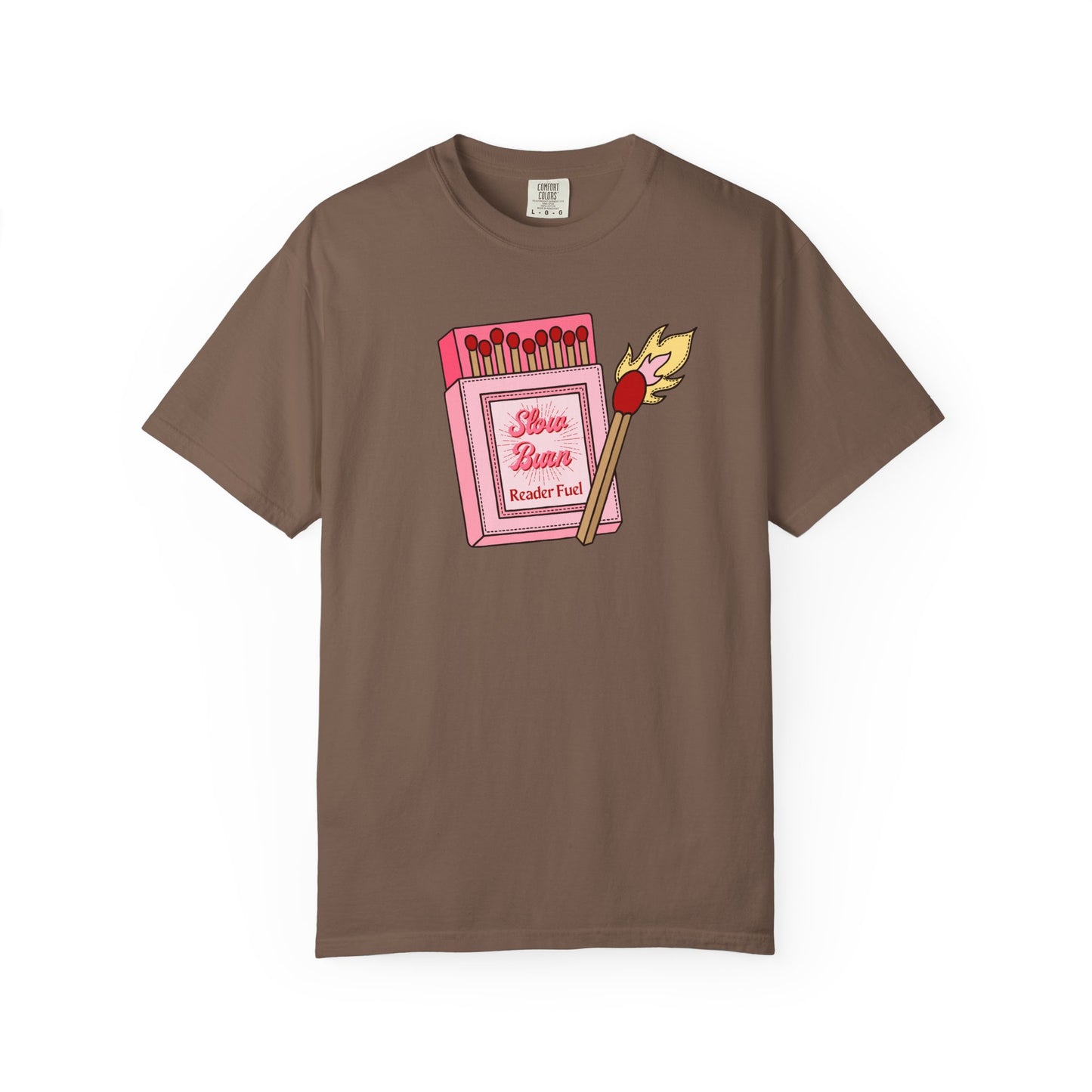Slow Burn Matches Comfort Colors Tee
