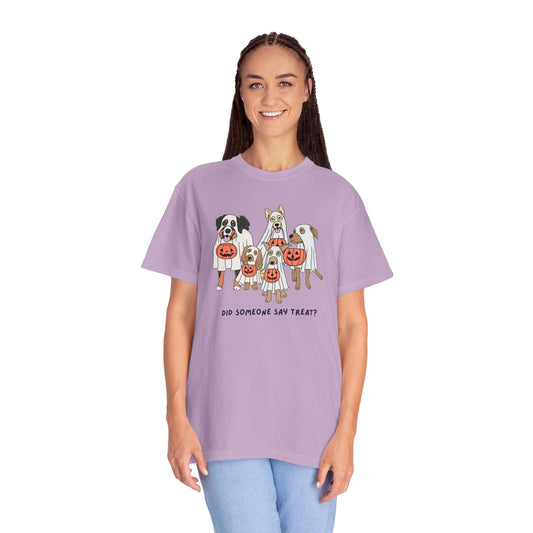 Did Someone Say Treat? Comfort Colors Tee