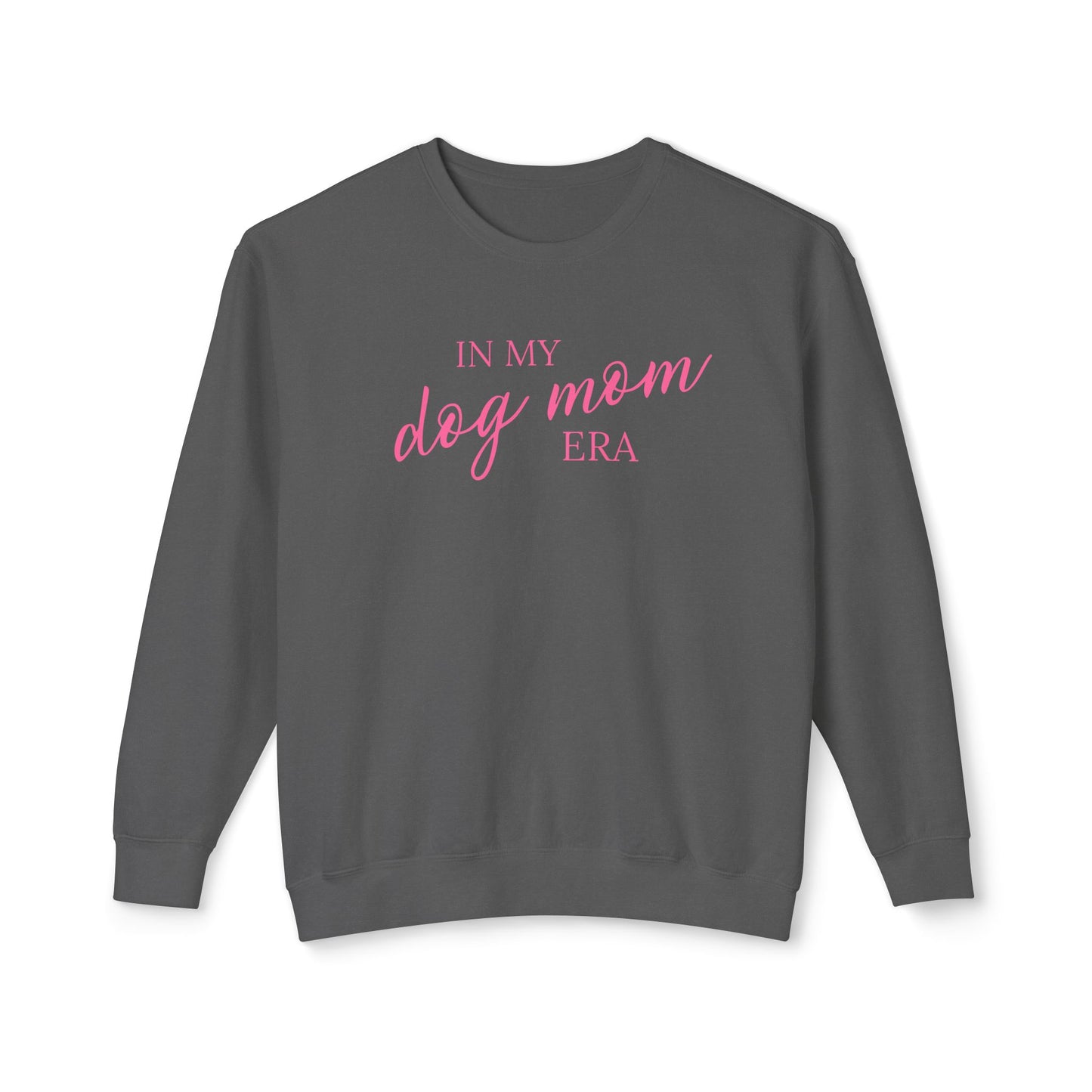 In My Dog Mom Era Comfort Colors Sweatshirt