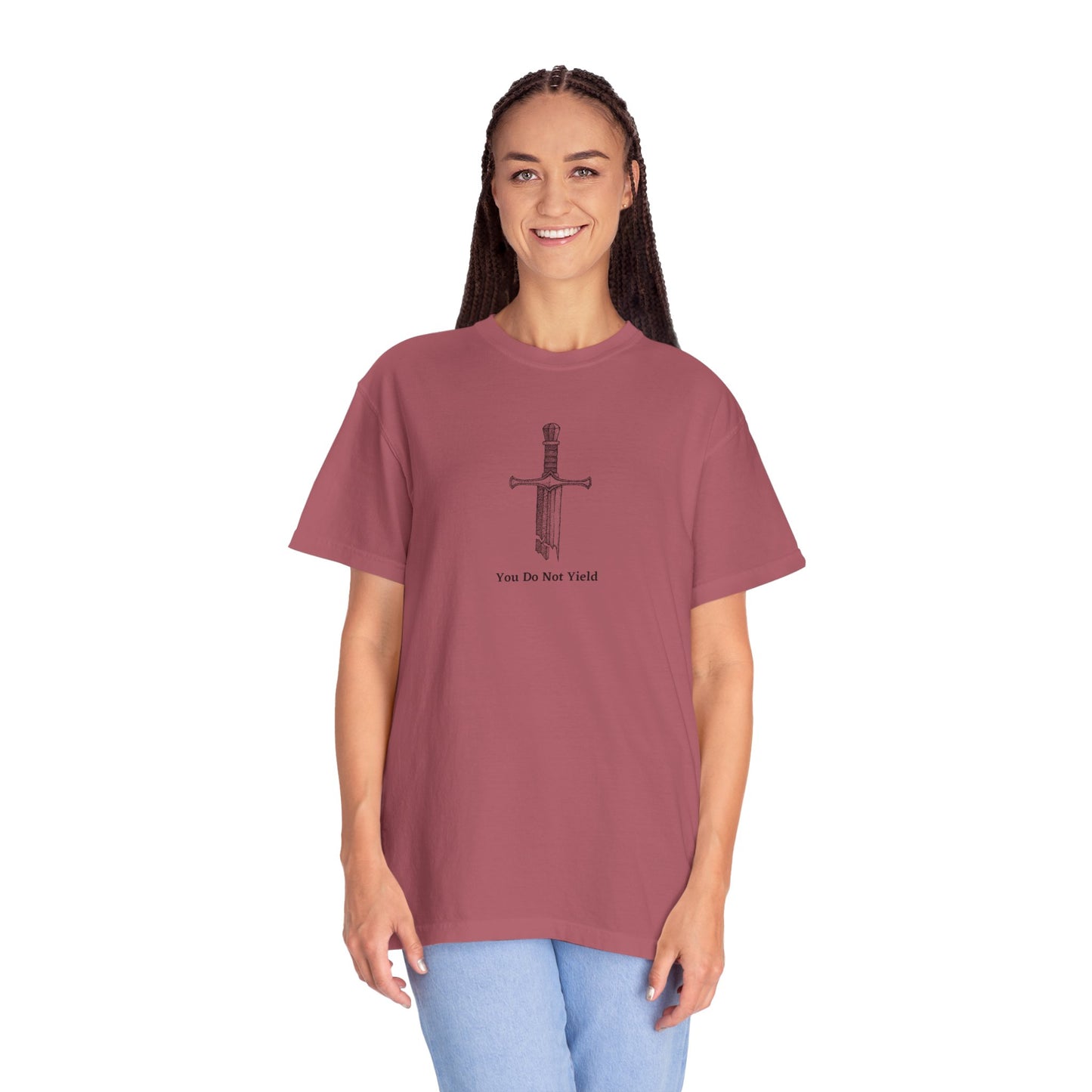 You Do Not Yield Comfort Colors Tee