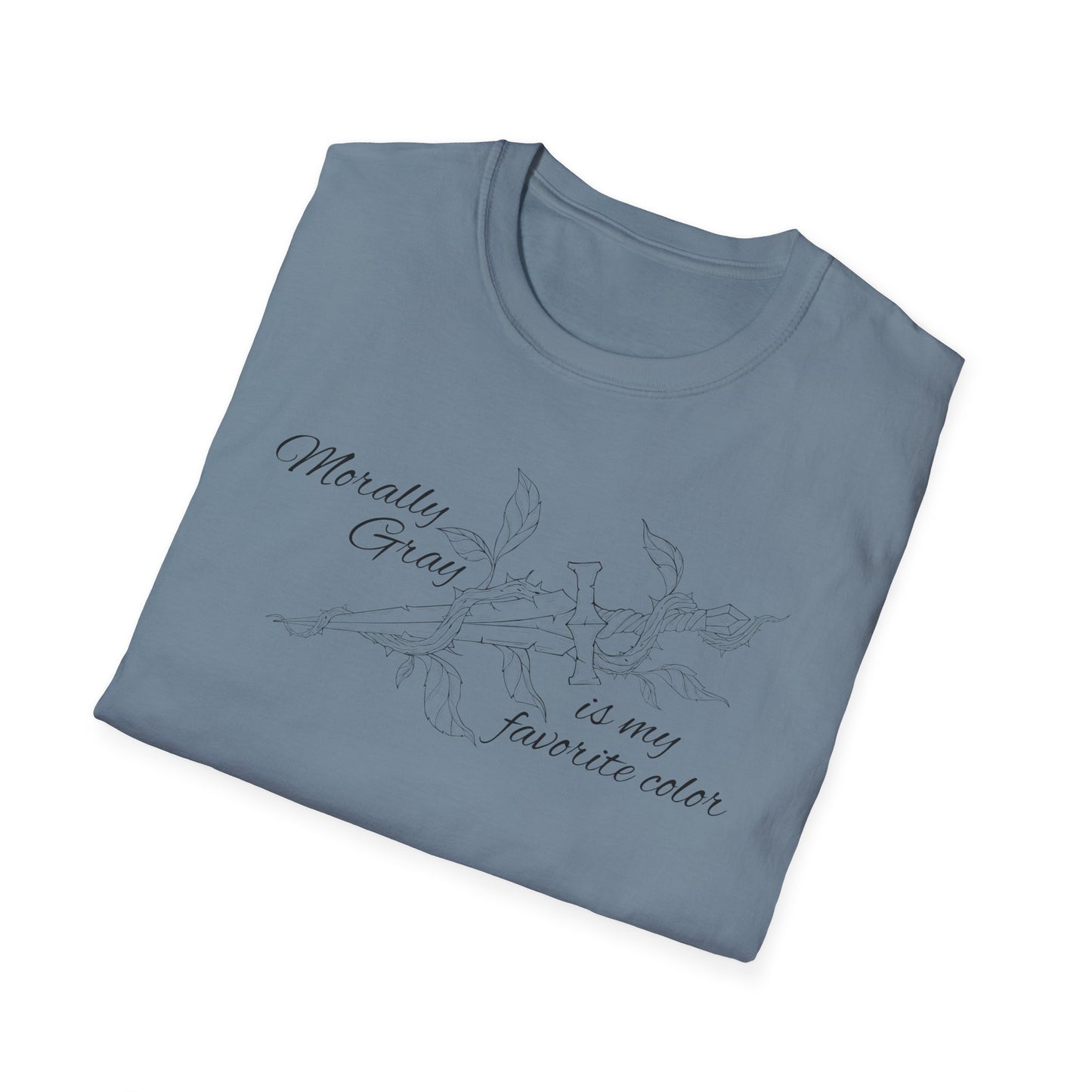 Morally Gray is My Favorite Color Soft Style Tee