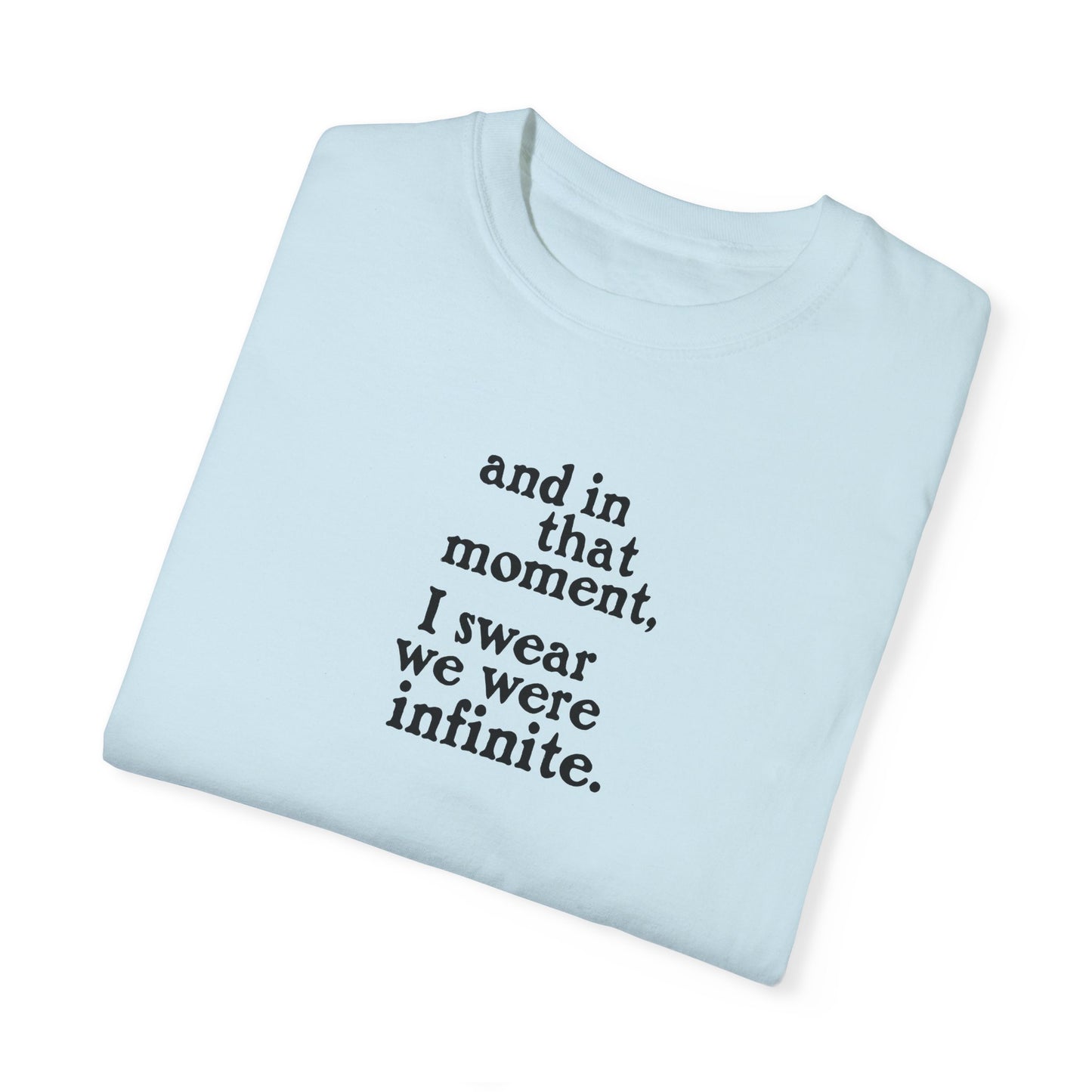 We Were Infinite Comfort Colors Tee