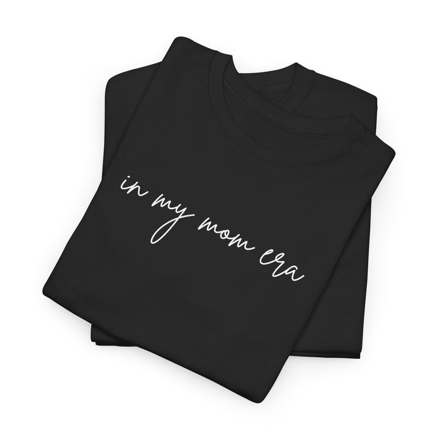 In My Mom Era Unisex Tee