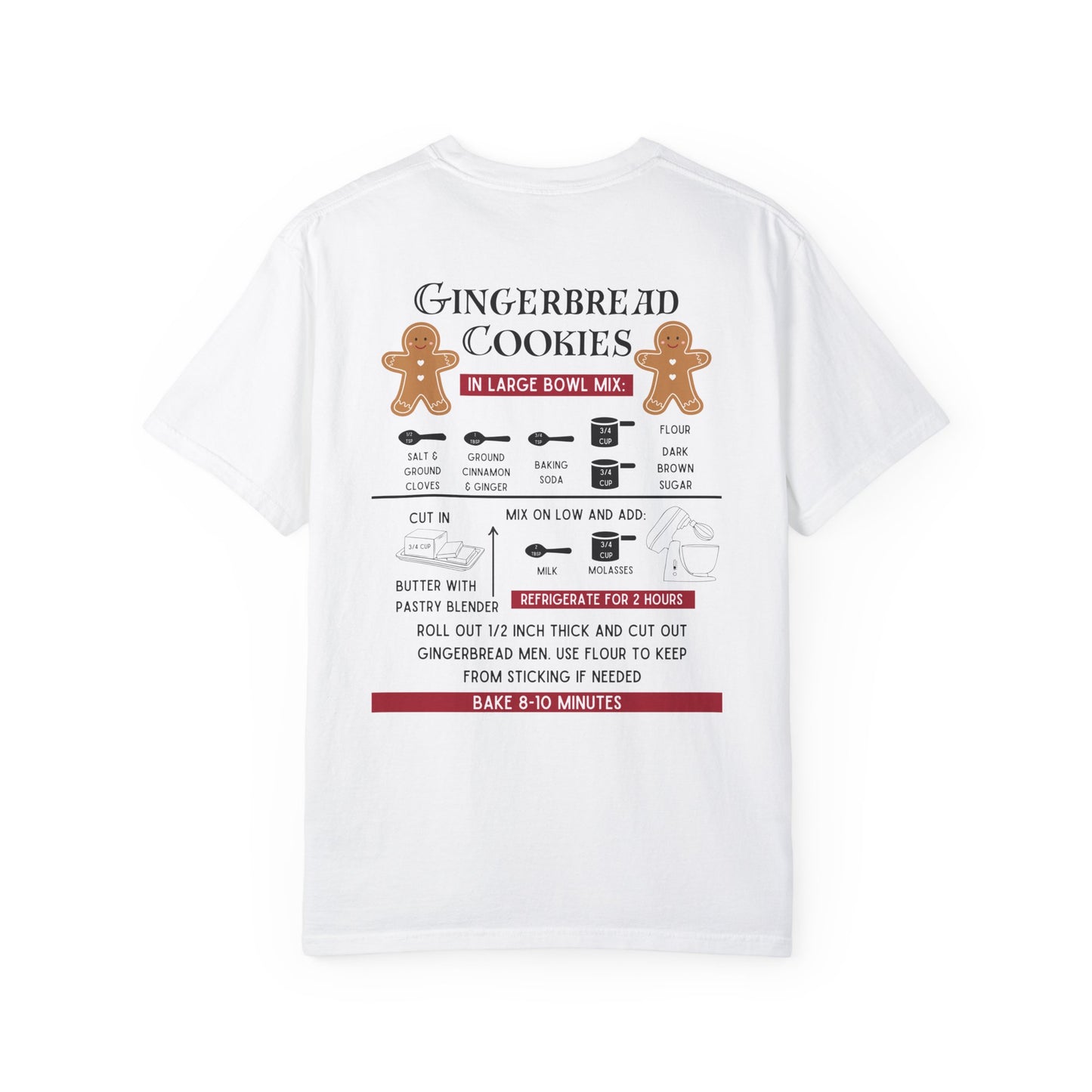 Gingerbread Cookie Recipe Comfort Colors Tee