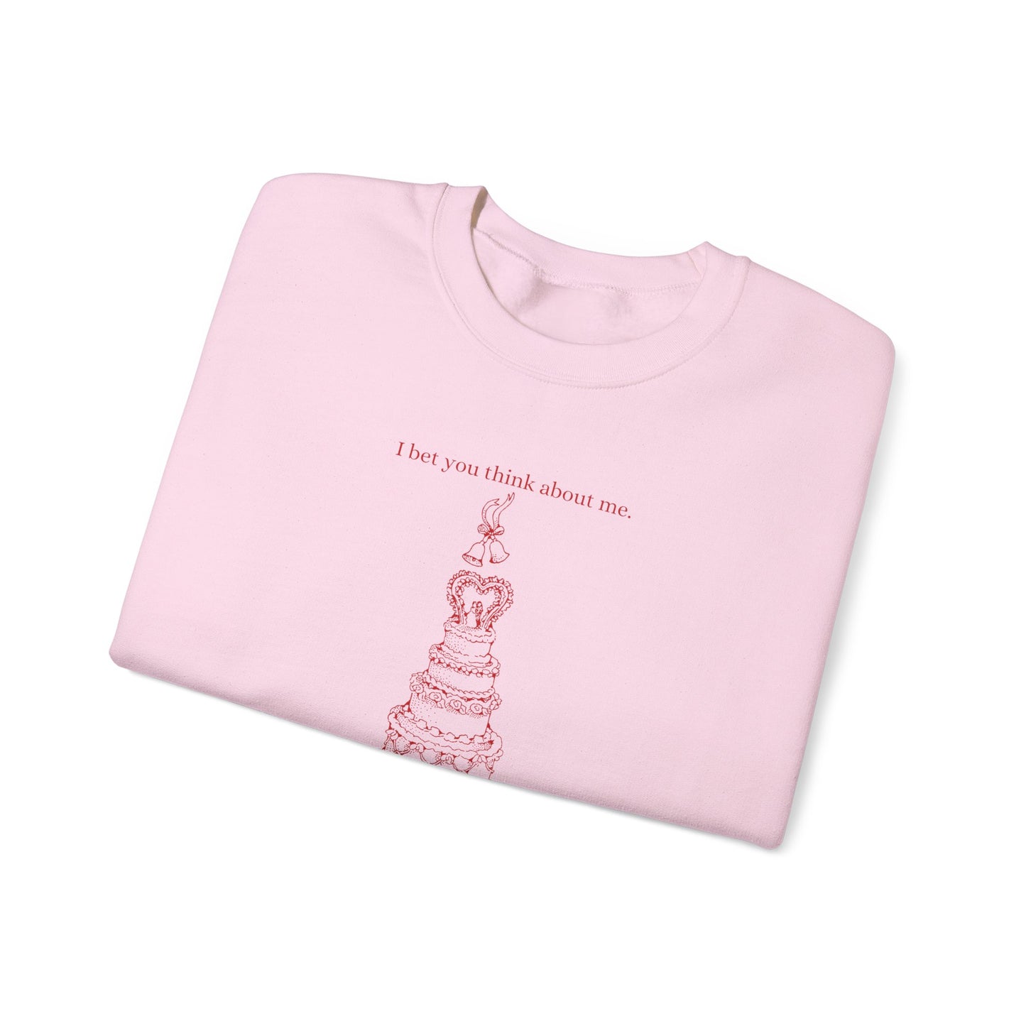 I Bet You Think About Me Crewneck Sweatshirt