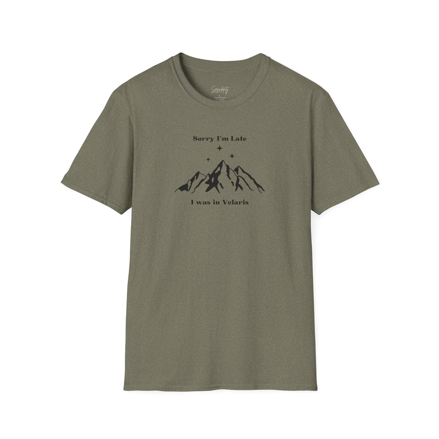 Sorry I'm Late I Was In Velaris Soft Style Tee