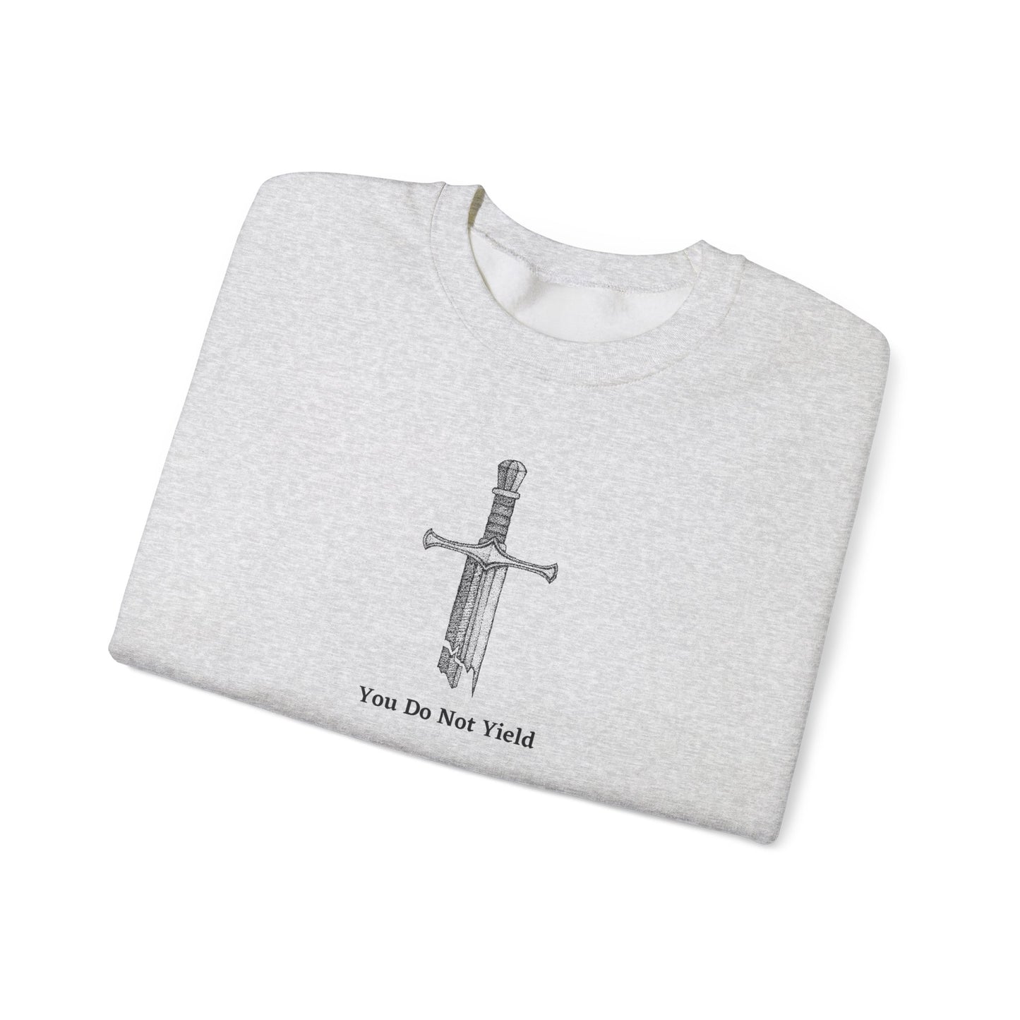 You Do Not Yield Crewneck Sweatshirt