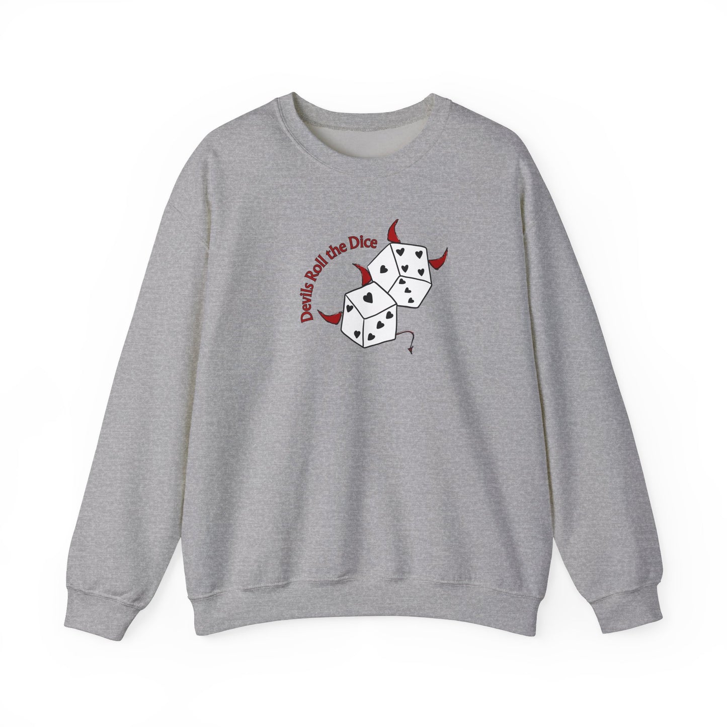 Devils Roll The Dice Unisex Crewneck